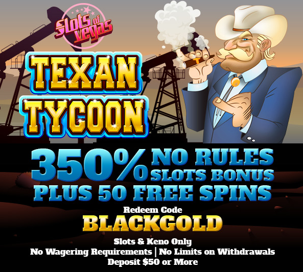 Texan Tycoon Slot Bonuses Slots of Vegas Casino