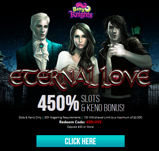 Eternal Love Slot Bonus Bingo Knights Casino