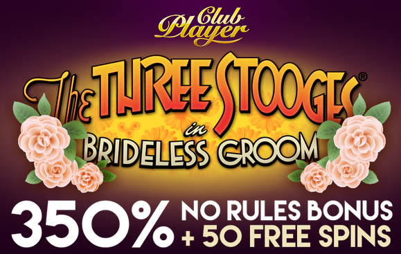 Club Player Casino Three Stooges Brideless Groom Slot Bonuses