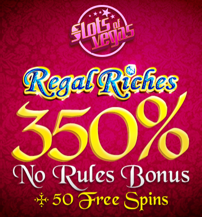 Slots of Vegas Casino Regal Riches Slot Bonuses