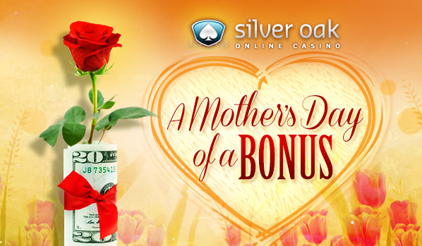 Silver Oak Casino Mothers Day No Deposit Bonus