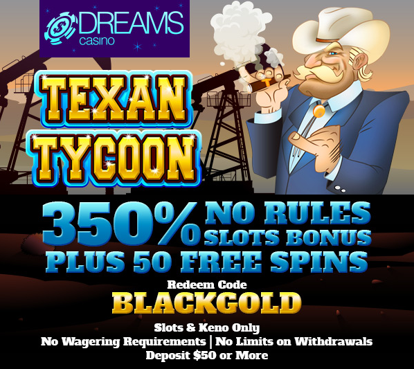 Dreams Casino Texan Tycoon Slot Bonuses