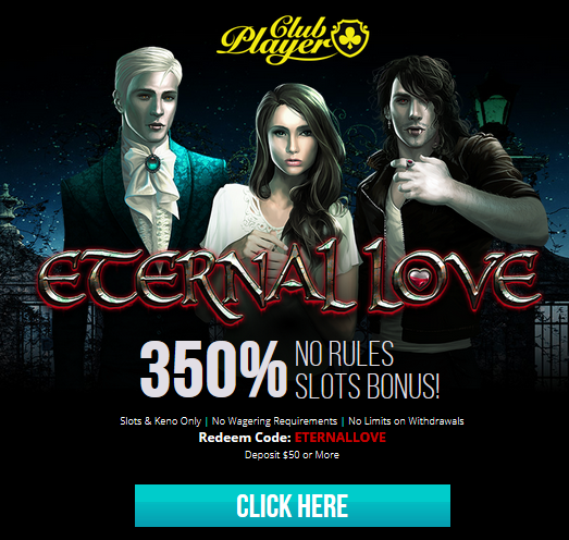 Club Player Casino Eternal Love Slot No Rules Bonus